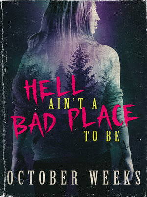 cover image of Hell Ain't a Bad Place to Be